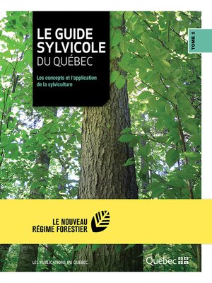 cover image of Le guide sylvicole du Québec--Tome II